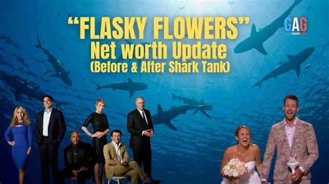 flasky flowers net worth 2023|Flasky Flowers Net Worth 2024 Shark Tank Update